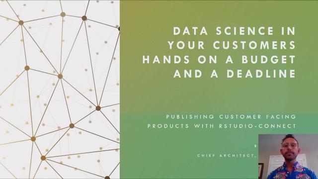 Benjamin Braun | Publishing Customer Facing Products with RStudio Connect | RStudio (2022)