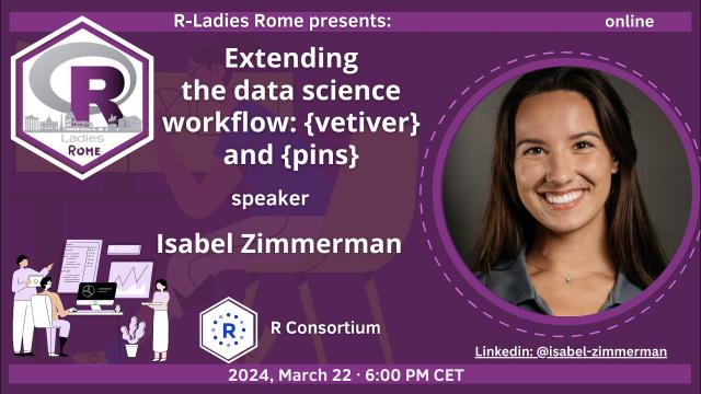 R-Ladies Rome (English) - Extending the data science workflow: {vetiver} and {pins}