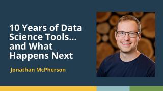 10 Years of Data Science Tools...and What Happens Next (Jonathan McPherson) | posit::conf(2025)